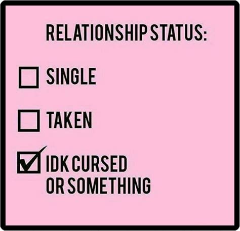 The funny status will let your friend the funny side of your personality. Relationship status | Funny single memes, Funny dating quotes, Single humor