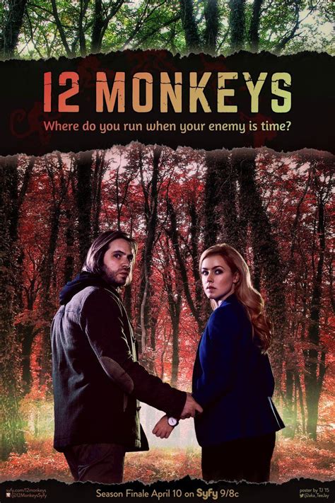 Syfy's 12 monkeys adaptation may sound similar to the original 1995 film starring bruce willis and brad pitt, but the new series aims to shake we were all very, very big fans of the original film and had a deep love and respect for that material, so we didn't want to just redo what the movie does. 12 Monkeys (Syfy) Poster by TJ-TeeJay on DeviantArt | 12 ...
