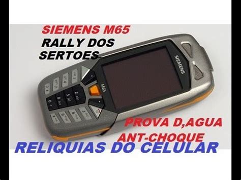 Descubre la mejor forma de comprar online. CELULAR SIEMENS M65 RALLY DOS SERTOES PROVA D,AGUA ANT ...