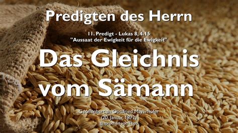 3 und er redete zu ihnen mancherlei durch gleichnisse … Das Gleichnis vom Sämann & Verantwortung für die ausgestreuten Samen ️ Jesus erklärt Lukas 8:4 ...