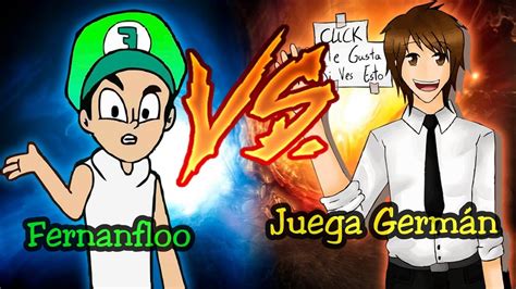 Maybe you would like to learn more about one of these? Fernanfloo VS juega Germán || Mira quin ganó - YouTube