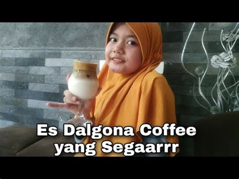 Es Dalgona Coffee yang Segaarrr - YouTube