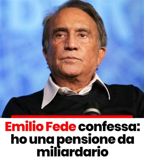 Il giornalista emilio fede è stato arrestato ieri sera a napoli per evasione. Emilio Fede confessa: ho una pensione da miliardario nel ...