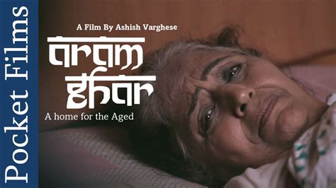 A film about the reunion of a family broken by the pain and because of the pain can be reunited. Emotional Short Film - Aram Ghar (Old Age Home) | Pocket ...