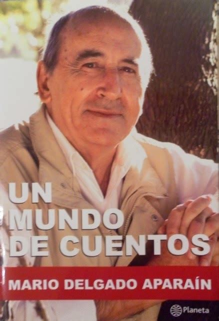 Escritor e jornalista uruguaio nascido em 1949, na florida, no uruguai. La antigua Biblos: Un mundo de cuentos - Mario Delgado Aparaín