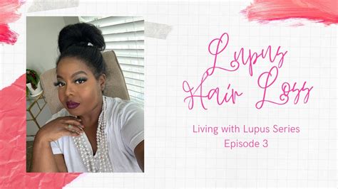 3 avoiding your lupus triggers. Lupus Hair Loss | Lupus Pain | Living with Lupus Series ...