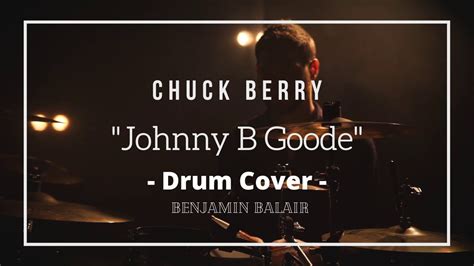 Persons using assistive technology might not be able to fully access information in this file. Johnny B Goode - Drum Cover - Chuck Berry - YouTube