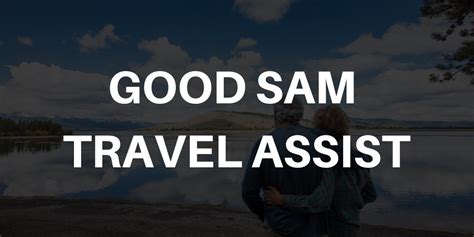 Affiliate of international assistance group, good sam travel assistance offers 24/7 emergency medical and travel assistance to its members. Good Sam Travel Assist Review 2020 - Worth Signing Up For?
