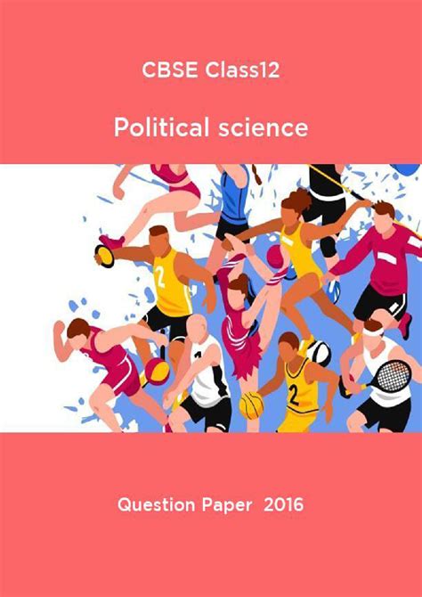 It is, however, a type that has quite specific components and requirements. Download CBSE Class12 Political science Question Paper ...