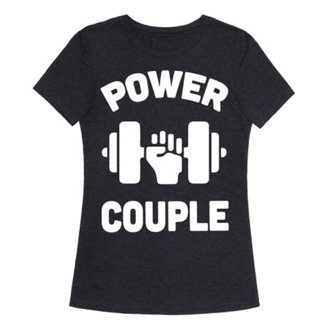 A power couple is created when two powerful people — people who care about succeeding in their respective careers — come together in a relationship and manage to empower one another instead of. Power Couple - T-Shirt - HUMAN