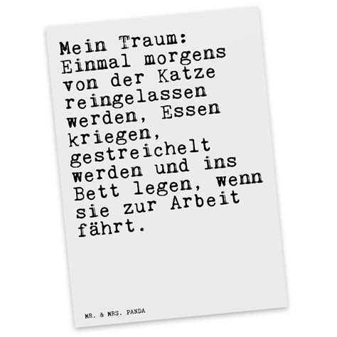 Lenkt die beziehung in die falsche richtung. bei vielen frauen kam die befürchtung hinzu, der mann könne bei vorschneller körperlicher nähe das. Postkarte "Mein Traum: Einmal morgens von der Katze ...