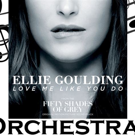 Love me like you do. Love Me Like You Do - Ellie Goulding - Orchestral by Lewis ...