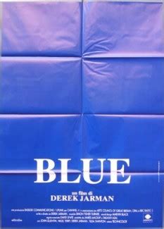 Blue um filme monocromático inspirado nas idéias do pintor francês yves klein e. Blue Derek Jarman