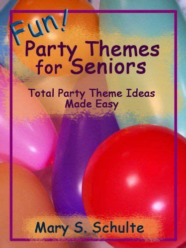 Learn authentic and original clues from expert and gurus! Fun Party Themes for Seniors - Total Party Theme Ideas ...