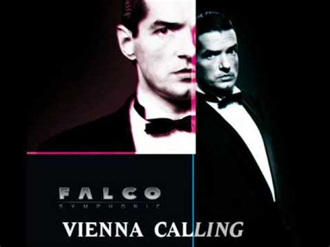 The song was written by falco and dutch music producers bolland & bolland. Falco - Vienna Calling - Symphonic 2008 - YouTube