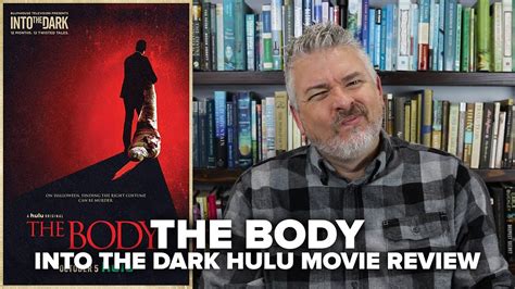 Live tv, my stuff, tv shows, and movies. The Body (2018) - Into The Dark Hulu Movie Review (No ...