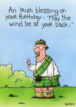 Irish birthday blessings and wishes there are plenty of great irish blessings and wishes that will be sure to bring some positivity and joy on. Funny Irish Birthday Wishes | Kappit