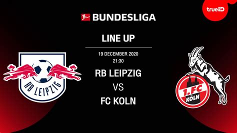 ทีเด็ดทรรศนะฟุตบอลวันนี้ บุนเดสลีกา เยอรมัน โคโลญจน์ vs rb ไลป์ซิก วันอังคารที่ 20 เมษายน 2564 เวลา 23:30 น. BREAKING : รายชื่อ 11 นักเตะ แอร์เบ ไลป์ซิก VS โคโลญจน์ พร ...