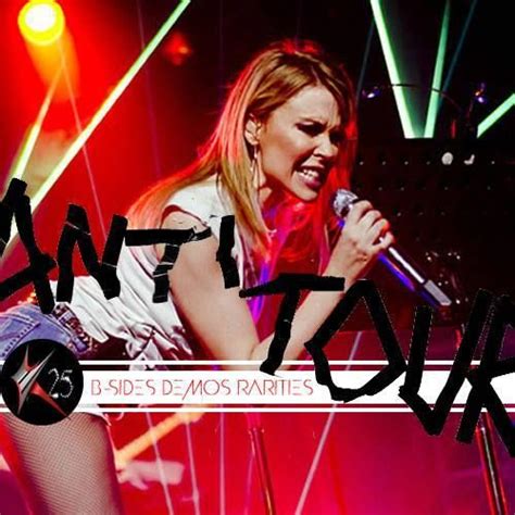 Also known mononymously as kylie) is an australian singer, songwriter and actress. Kylie Minogue - Anti Tour Cover Created By Me www.facebook ...