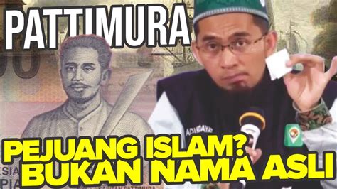 Nama yang satu ini juga terdapat di dalam alquran. TERUNGKAP, NAMA ASLI Kapiten Pattimura. Ternyata Pejuang ...