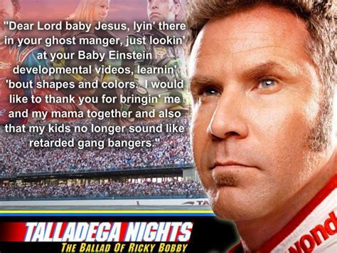 Sweet infant baby jesus quotes talladega : Baby Jesus Quote Talladega : Talladega Nights Baby Jesus ...