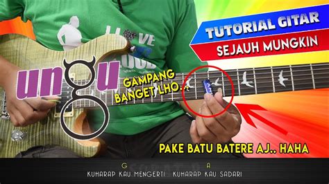 D dirimu yang slalu bm tak pedulikan ku g yang mencintaimu a yang menyayangimu. KUPAS TUNTAS GITAR UNGU - SEJAUH MUNGKIN | Chord , Melodi ...
