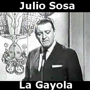 Discover (and save!) your own pins on pinterest. Julio Sosa - La Gayola - Acordes D Canciones