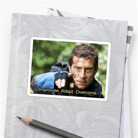 Check spelling or type a new query. "Improvise adapt overcome meme bear grylls" Sticker by ...