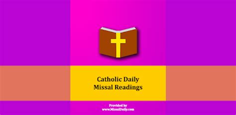 It's listed in books & reference category of google play store, getting more than 100000 installs, overall rating is 4.7 (base on 6.375 reviews). Catholic Daily Missal Readings (Free App) - Apps on Google ...