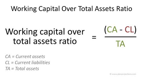 Positive working capital indicates that a company. Working Capital Over Total Assets Ratio | Plan Projections