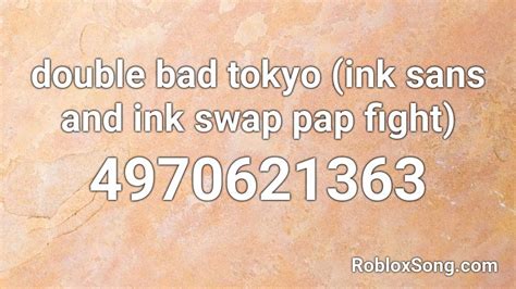Iggy azalea — black widow (remix) roblox id. double bad tokyo (ink sans and ink swap pap fight) Roblox ...