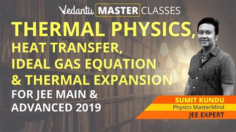 Thermal Physics - Heat Transfer, Ideal Gas Equation ...