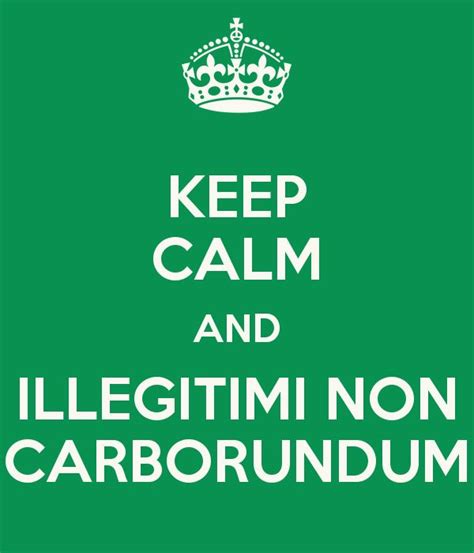 See more ideas about ancient history, ancient art, ancient. "Illegitimi non carborundum!" - Google Search | Keep calm ...