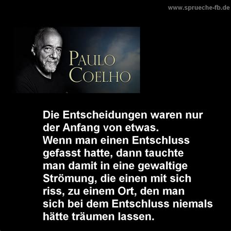 Paulo coelho was born on august 24, 1947 in rio de janeiro, rio de janeiro, brazil. paulo coelho zitate sprüche 2 | sms sprüche