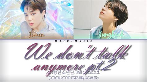 Jungkook in full in the spotify app. BTS (JIMIN & JUNGKOOK) "We Don't Talk Anymore Pt.2" [Color ...