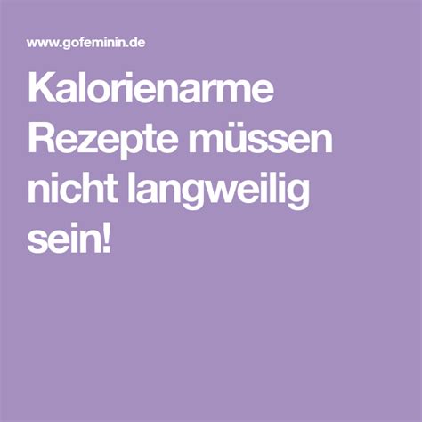 Gesunde rezepte für die familie. 3 kalorienarme Rezepte, die trotzdem satt machen ...