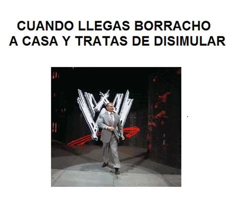 No se tomen las cosas de este. Cuando llegas borracho a casa y tratas de disimular (With ...