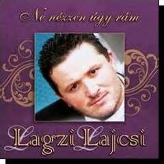 Aki a hírt hozza, az az áruló, tehát nem a birtokára licitáló arab hercegre gyanakodik, hanem a sláger tv román tulajdonosára. Lagzi Lajcsi: Gyere velem az erdőbe (CD), Dalnok Kiadó Zene- és DVD Áruház, Mulatós, lakodalmas zene