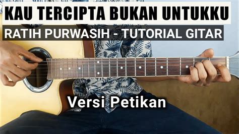 #) c kan simpan wajahmu em kan ku ukir namamu f kan ku buktikan g c kesetiaanku padamu. Tutorial Gitar (Lagu Lawas) Kau Tercipta Bukan Untukku ...