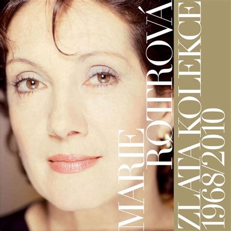 Vaše marie rottrová #marierottrová #oslava #výročí #stayhome #partytime. Marie Rottrová - Zlatá kolekce (1968-2010) CD (3 ...