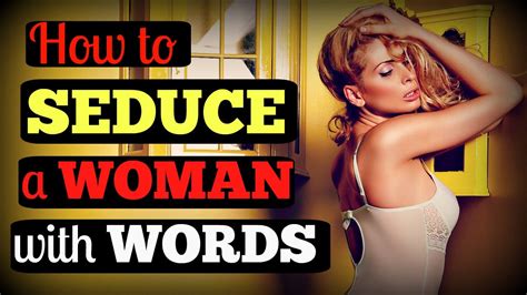 Prove you have the sense of humor: How To ♣ Seduce ♣ A Woman With Words - YouTube