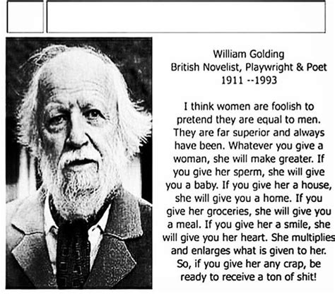 They are far superior and always have been. Pin by Nicolette Psomas on Life Love and Lessons | William golding, Woman quotes, Words