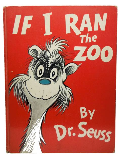So i'd open each cage. If I Ran the Zoo Dr. Seuss 1950 | Zoo book, Dr seuss ...
