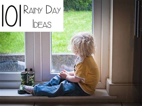 If you can't go outside, use these creative ideas to bring the fun indoors instead. 101 Ideas for a Rainy Day - your go to list when kids say ...