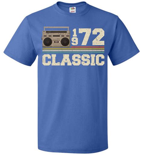 Check spelling or type a new query. 1972 Boombox Classic Birthday FOL Unisex Shirts For Men ...