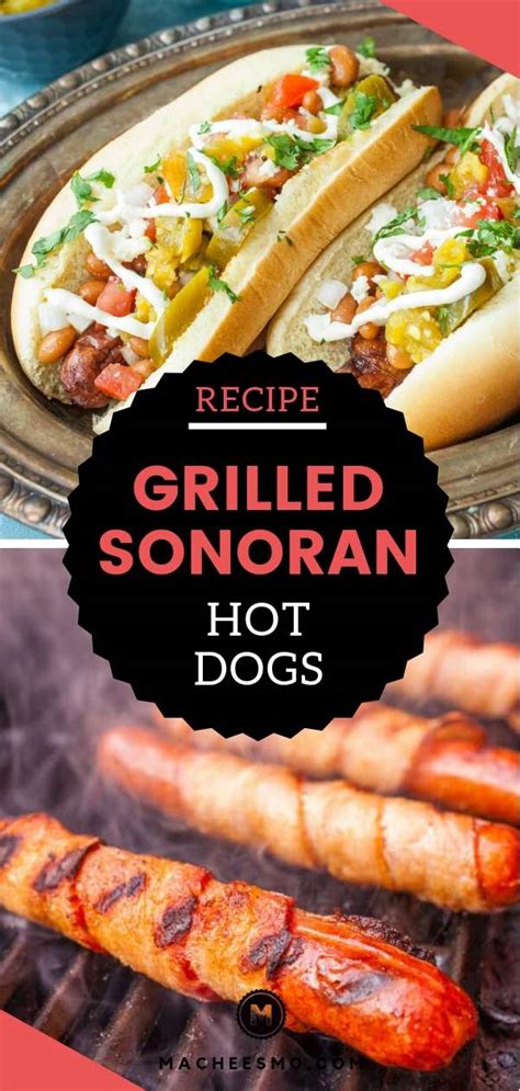 The best thing to do with all the time pro tip: Sonoran Hot Dogs Recipe - Bacon Wrapped with Beans ~ Macheesmo