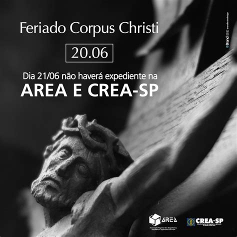 Em primeiro lugar, corpus christi não é um feriado nacional. AREA - Feriado Corpus Christi