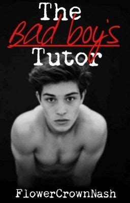 Since the death of her father, she's been living a home life full of abuse. The bad boy's tutor | Best wattpad books, Bad boys ...