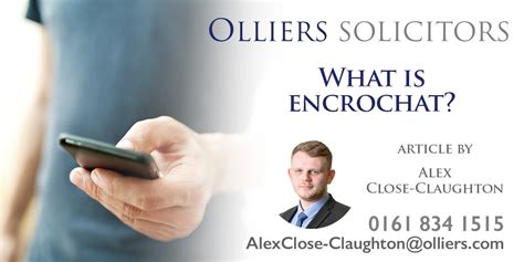 An attempt to stop prosecutors using messages from hundreds of phones that were part of the encrochat secret communications network in court has been rejected by the appeal court. What is EncroChat? - Olliers Solicitors Law Firm