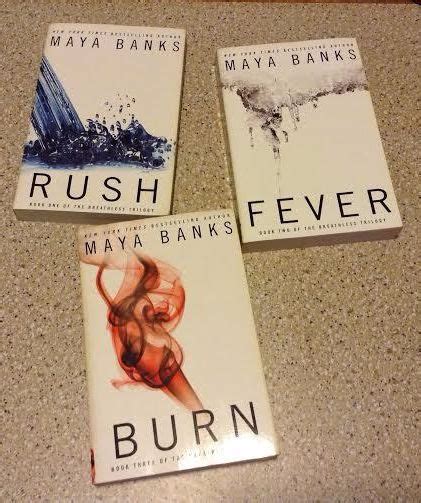 Below is a list of maya banks' pregnancy and passion books in order of when they were originally published (which is also their chronological order): Maya Banks The Breathless Trilogy Rush, Fever, Burn | Maya ...